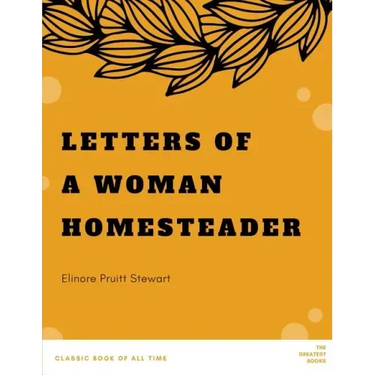Letters of a Woman Homesteader