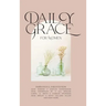 Daily Grace for Women: Devotional Reflections to Nourish Your Soul