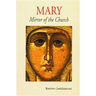 Mary: Mirror of the Church