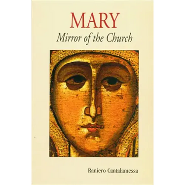 Mary: Mirror of the Church
