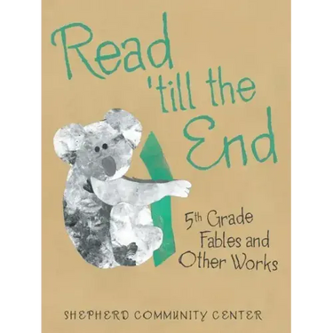 Read 'Till the End: 5Th Grade Fables and Other Works
