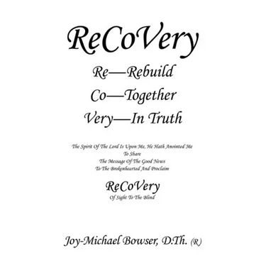 Recovery: The Spirit of the Lord Is Upon Me, He Hath Anointed Me to Share