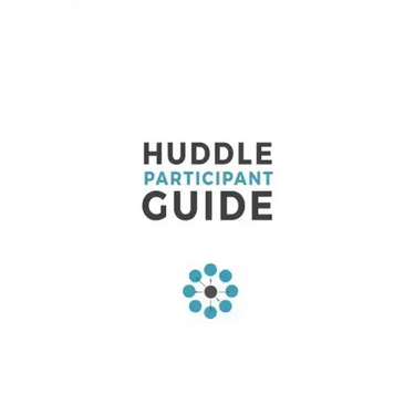 Huddle Participant Guide, 2nd Edition