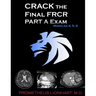 CRACK the Final FRCR PART A Exam - Modules 4, 5, 6