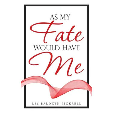 As My Fate Would Have Me