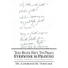 Too Busy Not to Pray: Everyone Is Praying: A Global, Universal Prayer Book for All