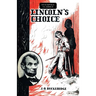 Lincoln's Choice