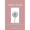 Hollow Hearts: A Poetry Book About Healing Yourself