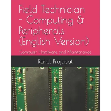 Field Technician - Computing & Peripherals (English Version): Computer Hardware and Maintenance