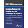 Immunotherapeutic Approaches for Neurological Diseases: Natural Monoclonal Antibodies and Conventional Monoclonal Antibodies