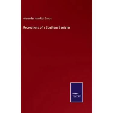 Recreations of a Southern Barrister