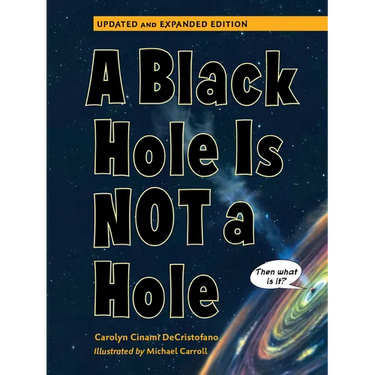 A Black Hole Is Not a Hole: Updated Edition