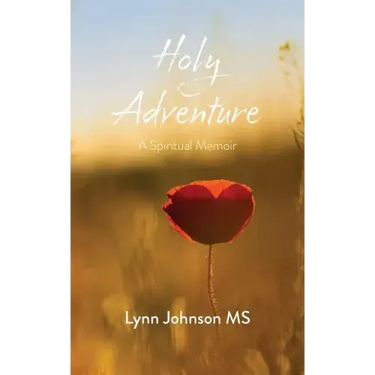 Holy Adventure: A Spiritual Memoir