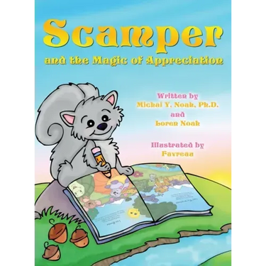 Scamper and the magic of appreciation: Multi-Award-Winning Book and Recipient of the International Impact Book Award.