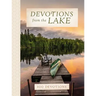 Devotions from the Lake: Finding God's Presence in Nature's Beauty (a 100-Day Devotional)