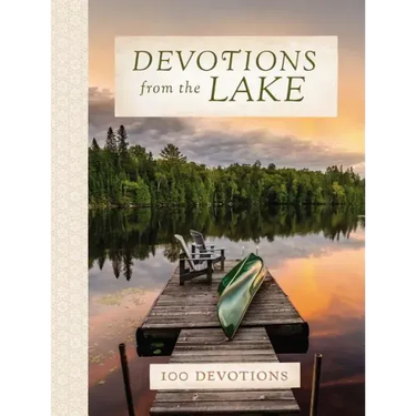 Devotions from the Lake: Finding God's Presence in Nature's Beauty (a 100-Day Devotional)