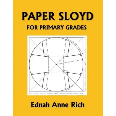 Paper Sloyd: A Handbook for Primary Grades (Yesterday's Classics)
