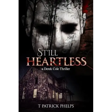 Still Heartless: a Derek Cole Thriller