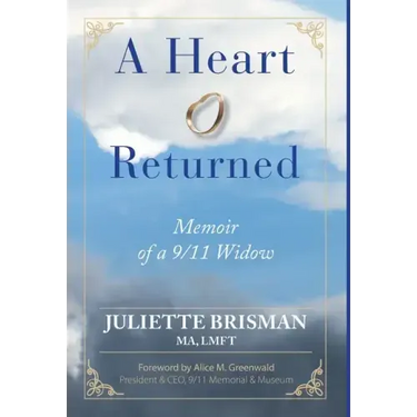 A Heart Returned: Memoir of a 9/11 Widow