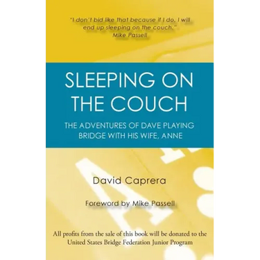 Sleeping on the Couch: The adventures of Dave playing bridge with his wife, Anne