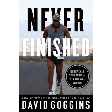 Never Finished: Unshackle Your Mind and Win the War Within