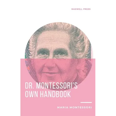 Dr. Montessori's Own Handbook