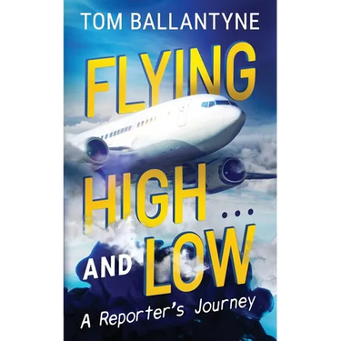 Flying High... and Low: A Reporter's Journey
