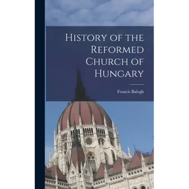 History of the Reformed Church of Hungary