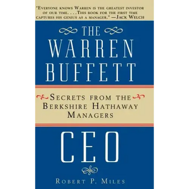 The Warren Buffet CEO: Secrets of the Berkshire Hathaway Managers