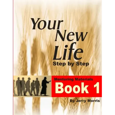 Your New Life Step by Step - Book 1