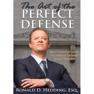 The Art of the Perfect Defense: Your Essential Guide to Criminal Defense in Los Angeles