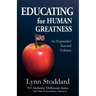 Educating for Human Greatness