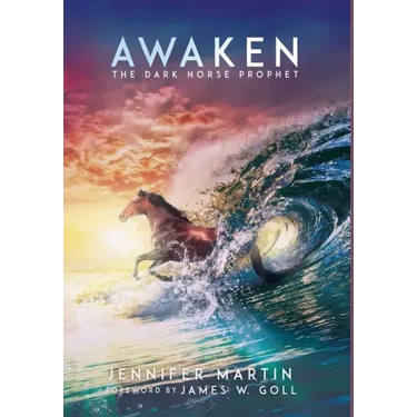 Awaken: The Dark Horse Prophet
