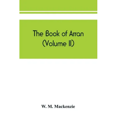 The book of Arran (Volume II)