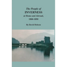 The People of Inverness at Home and Abroad, 1800-1850