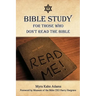 Bible Study For Those Who Don't Read The Bible