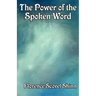 The Power of the Spoken Word