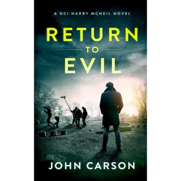 Return to Evil: A Scottish Crime Thriller