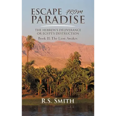 Escape from Paradise: The Hebrew's Deliverance or Egypt's Destruction