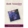 dust bunnies: a memoir