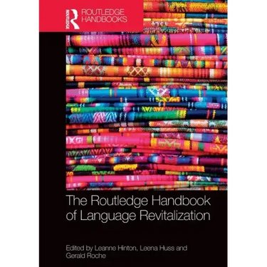 The Routledge Handbook of Language Revitalization