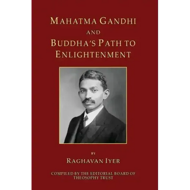 Mahatma Gandhi and Buddha's Path to Enlightenment