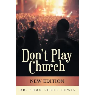 Don't Play Church: New Edition