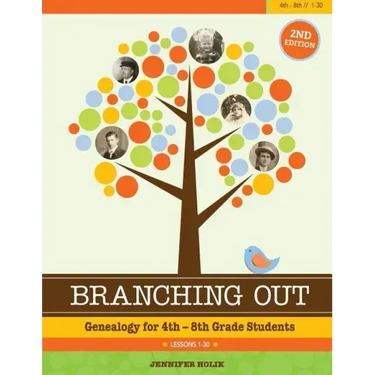 Branching Out: Genealogy for 4th-8th Grade