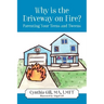 Why is the Driveway on Fire? Parenting Your Teens and Tweens