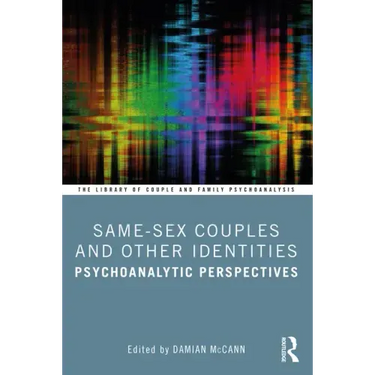 Same-Sex Couples and Other Identities: Psychoanalytic Perspectives