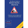 The Driver's Guide to French Road Signs