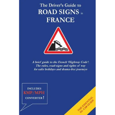 The Driver's Guide to French Road Signs