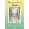 Bright Side of the Road: A Spiritual Journey Through Breast Cancer