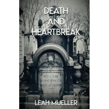 Death and Heartbreak